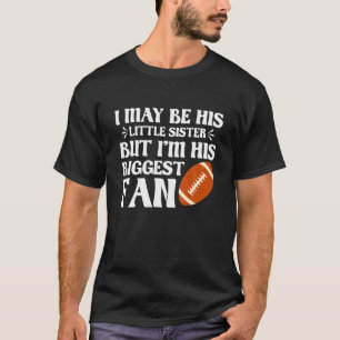 Little Sister Biggest Football Fan Ball Spor Gam T-Shirt