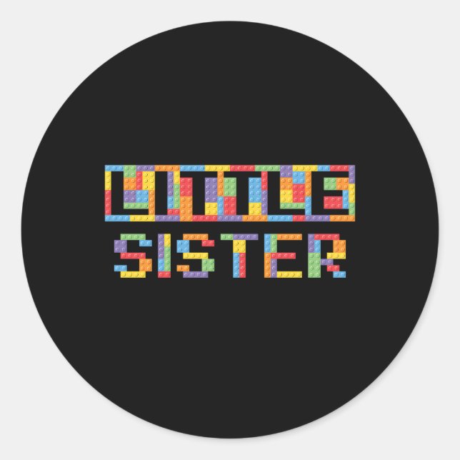 Little Sister Building Blocks Bricks Master Builde Classic Round Sticker (Front)