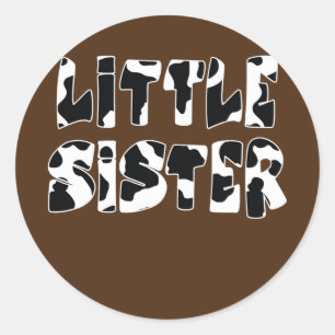 little Sister Cow Print Cow Pattern  Classic Round Sticker