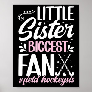 Little Sister Field Hockey Sis Proud Field Hockey Poster
