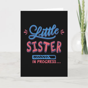 Little sister in progress card