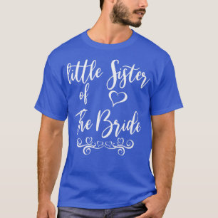Little Sister of Bride & Groom Wedding Matching  T-Shirt