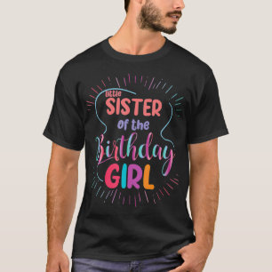 Little Sister Of The Cute Birthday Girl Matching F T-Shirt