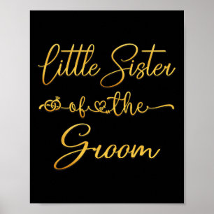 Little Sister Of The Groom Wedding Party Idea For Poster