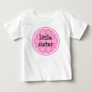 Little Sister Pink Polka Dot Circle Baby T-Shirt
