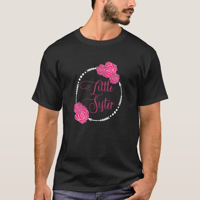 Little Sister Pink Roses Lil Sis Litlle Sister Mod T-Shirt (Front)