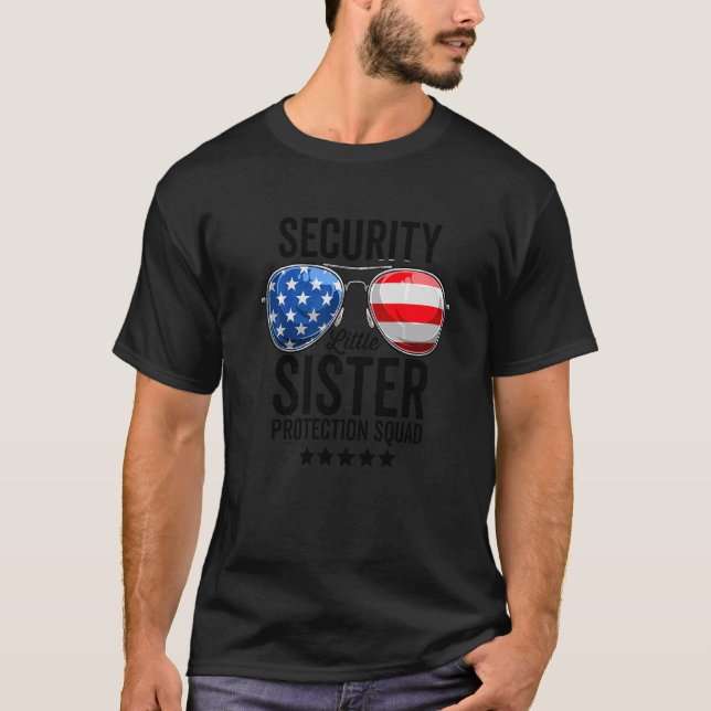 Little Sister Protection Squad  Big Brother Securi T-Shirt (Front)