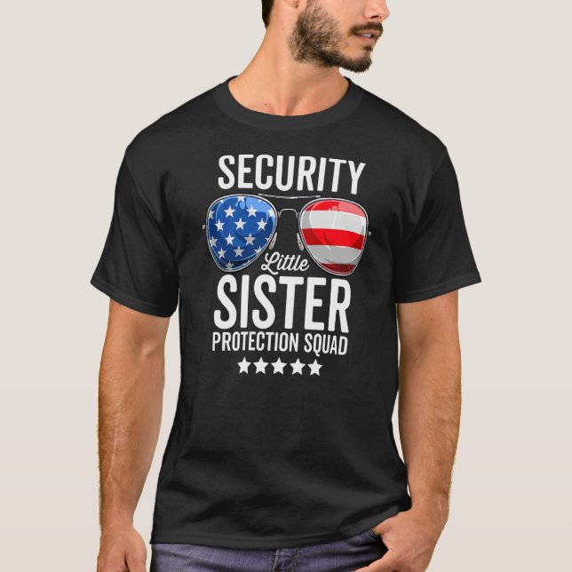 Little Sister Protection Squad  Big Brother Securi T-Shirt (Front)