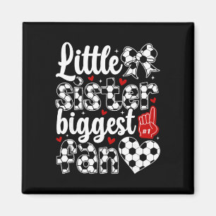 Little Sister Soccer Sister Soccer Player's Sister Magnet