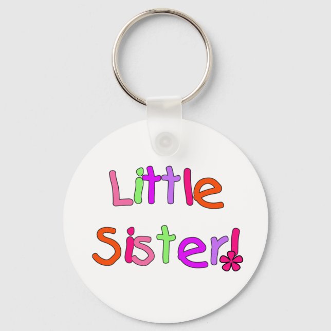Little Sister T-shirts and Gifts Key Ring (Front)