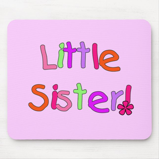 Little Sister T-shirts and Gifts Mouse Mat (Front)