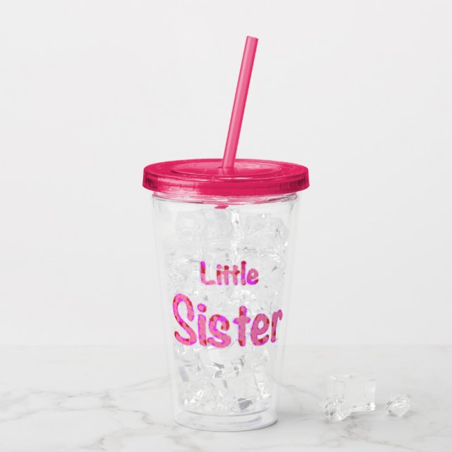 Little Sister Typography Acrylic Tumbler (Back Ice)