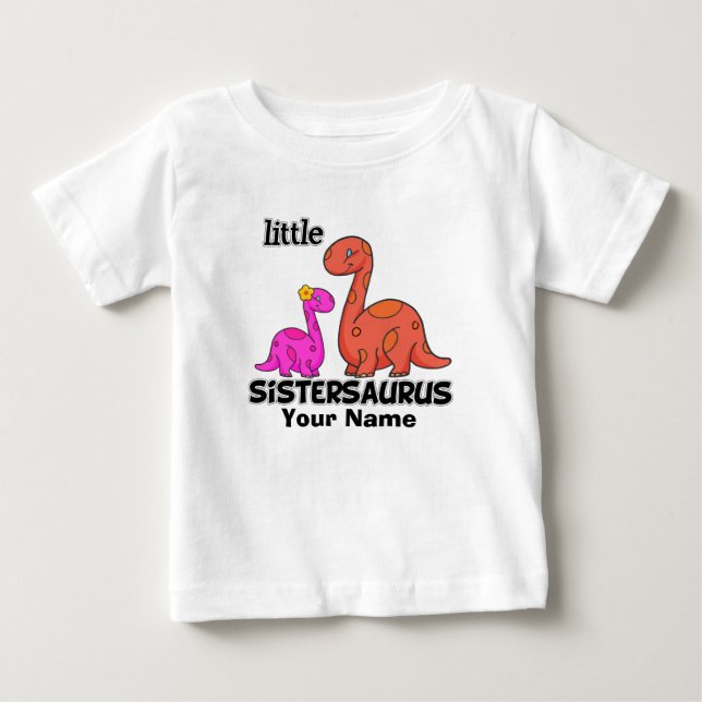 Little Sistersaurus 2 Baby T-Shirt (Front)