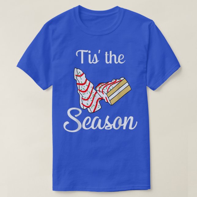 Little Tis The Season Christmas Tree Cakes Debbie  T-Shirt (Design Front)