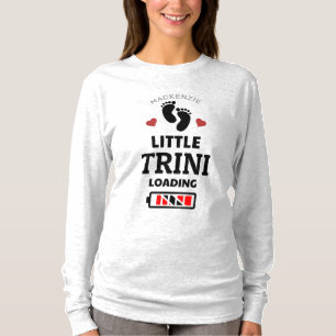 Little Trini Loading Pregnancy Announcement T-Shirt