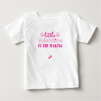 Little Valentine In The Making,Pregnancy Cute Gift Baby T-Shirt