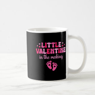 Little Valentine In The Making Valentine's Day Pre Coffee Mug