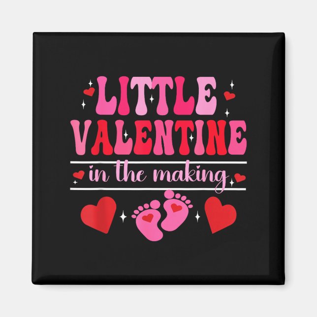 Little Valentine In The Making Valentine's Day Pre Magnet (Front)