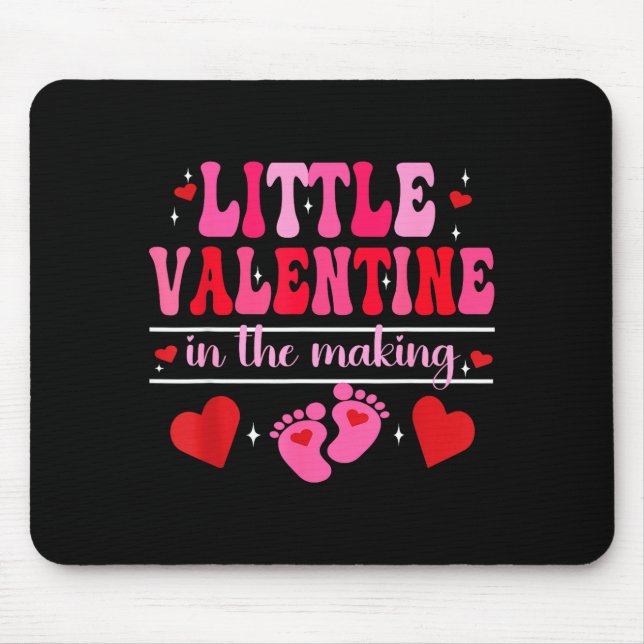 Little Valentine In The Making Valentine's Day Pre Mouse Mat (Front)