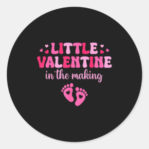 Little Valentine In The Making Valentines Day Preg Classic Round Sticker