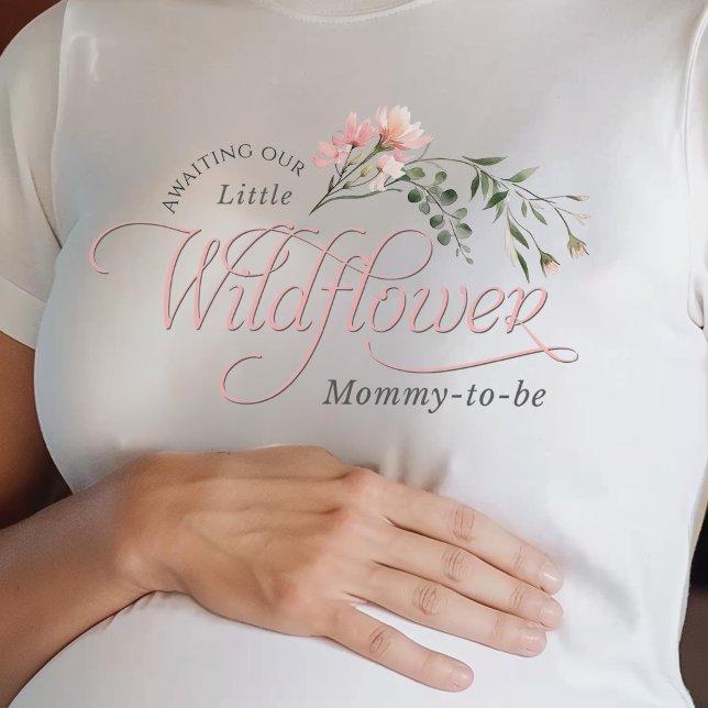 little wildflower mummy-to-be baby shower T-Shirt (Little Wildflower, Pink Baby Girl Shower Mommy-to-be t-shirt)