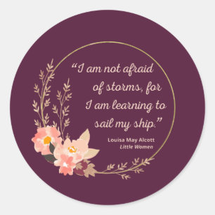 Little Women Quote I - Cute Style Classic Round Sticker