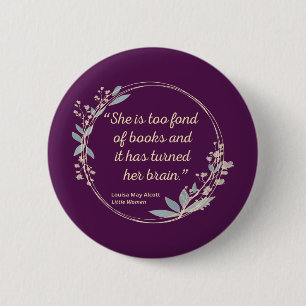 Little Women Quote II - Cute Style 6 Cm Round Badge