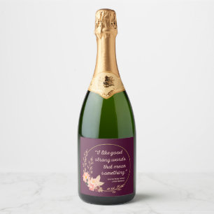 Little Women Quote IV - Cute Style Sparkling Wine Label