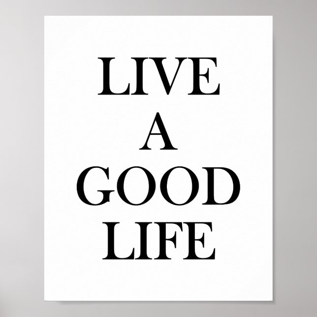 Live a Good Life Inspirational  Poster (Front)