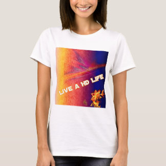 Live A HD Life Ladies T-shirt