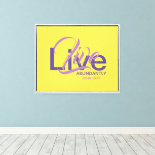 LIVE ABUNDANTLY Bible Christian Scripture Yellow Canvas Print
