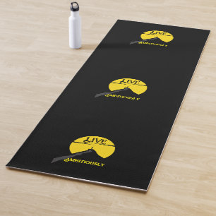 Live Ambitiously Yoga Mat