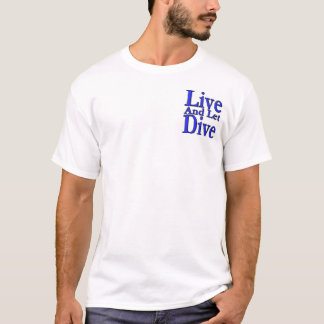 Live and Let Dive w/ San Antonio Flag T-Shirt