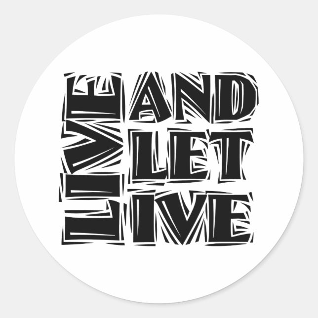 Live and Let Live 12 Step Recovery Slogan Quote Classic Round Sticker (Front)
