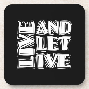 Live and Let Live 12 Step Recovery Slogan Quote Coaster