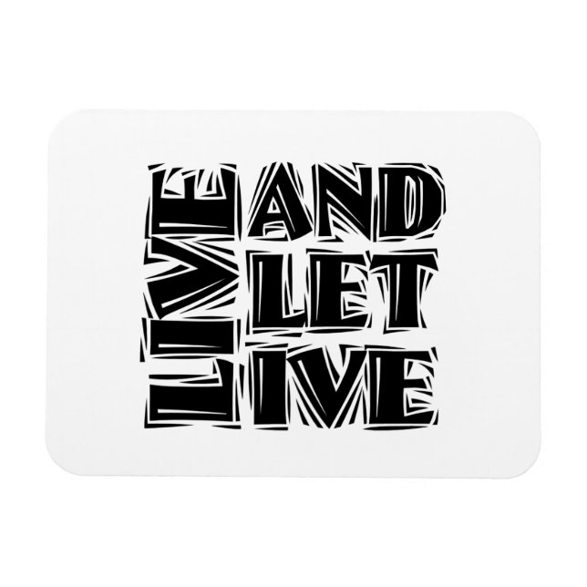 Live and Let Live 12 Step Recovery Slogan Quote Magnet (Horizontal)