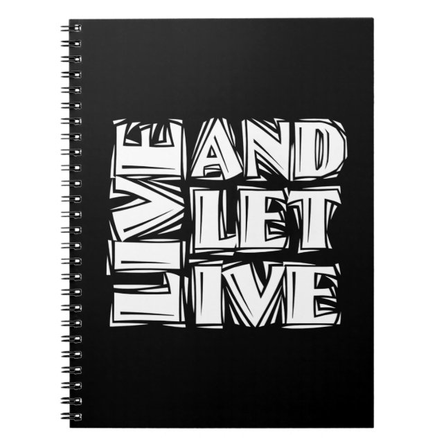 Live and Let Live 12 Step Recovery Slogan Quote Notebook (Front)