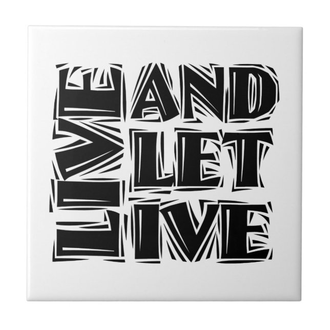 Live and Let Live 12 Step Recovery Slogan Quote Tile (Front)