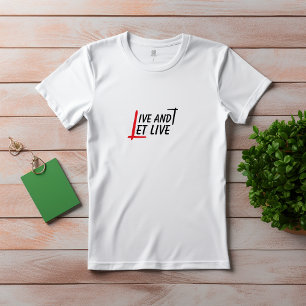 Live and let live quote black red T-Shirt