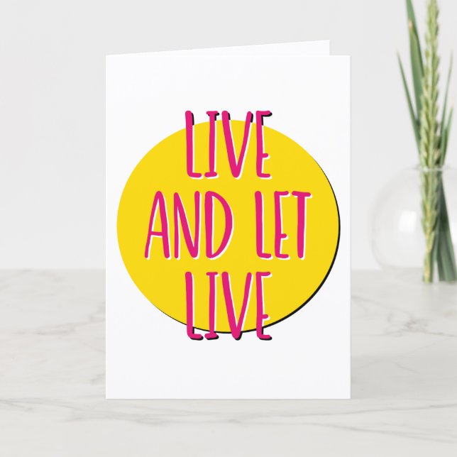 Live And Let Live Recovery Slogan Anniversary Card (Front)