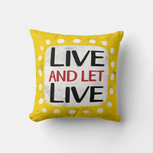 Live And Let Live Throw Pillow