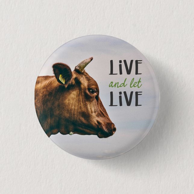 "Live and let live" with brown cow vegan 3 Cm Round Badge (Front)