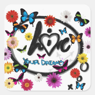 Live and Love Your Dreams Square Sticker