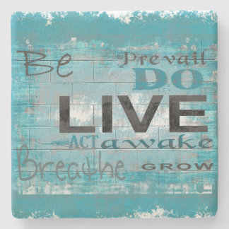 Live, Be, Inspirational Graphic Coaster