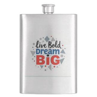 "Live Bold, Dream Big" Hip Flask