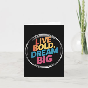 Live Bold Dream Big Sticker  Card