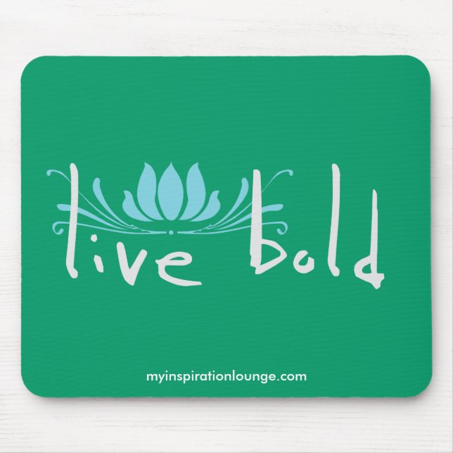 Live Bold Mousepad (Front)