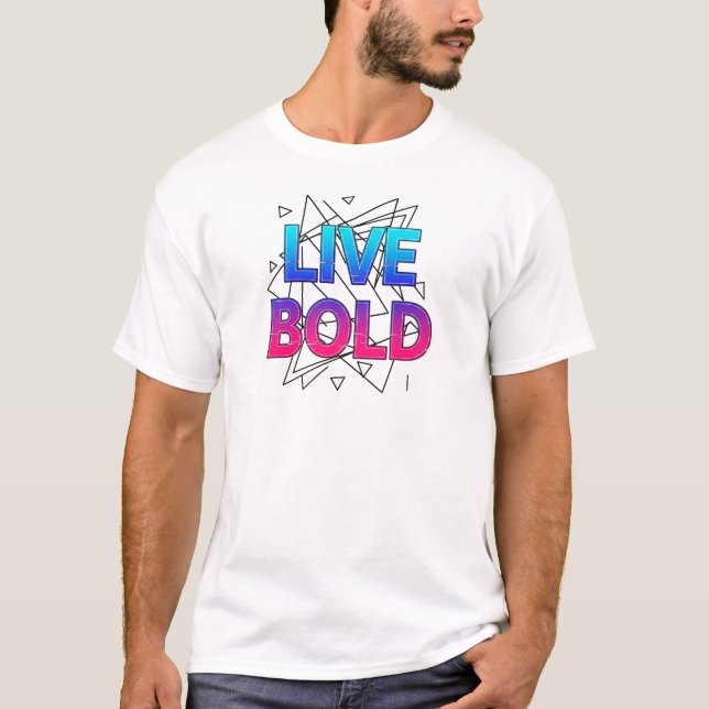 Live Bold Neon Y2K T-Shirt (Front)