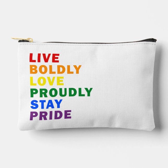 Live Boldly Love Proudly Stay Pride Accessory Pouch (Front)