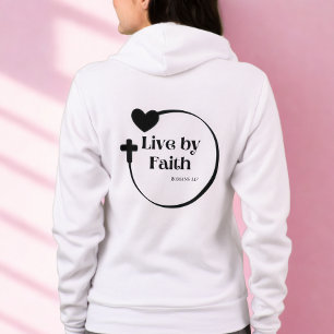 Live By Faith  Hoodie